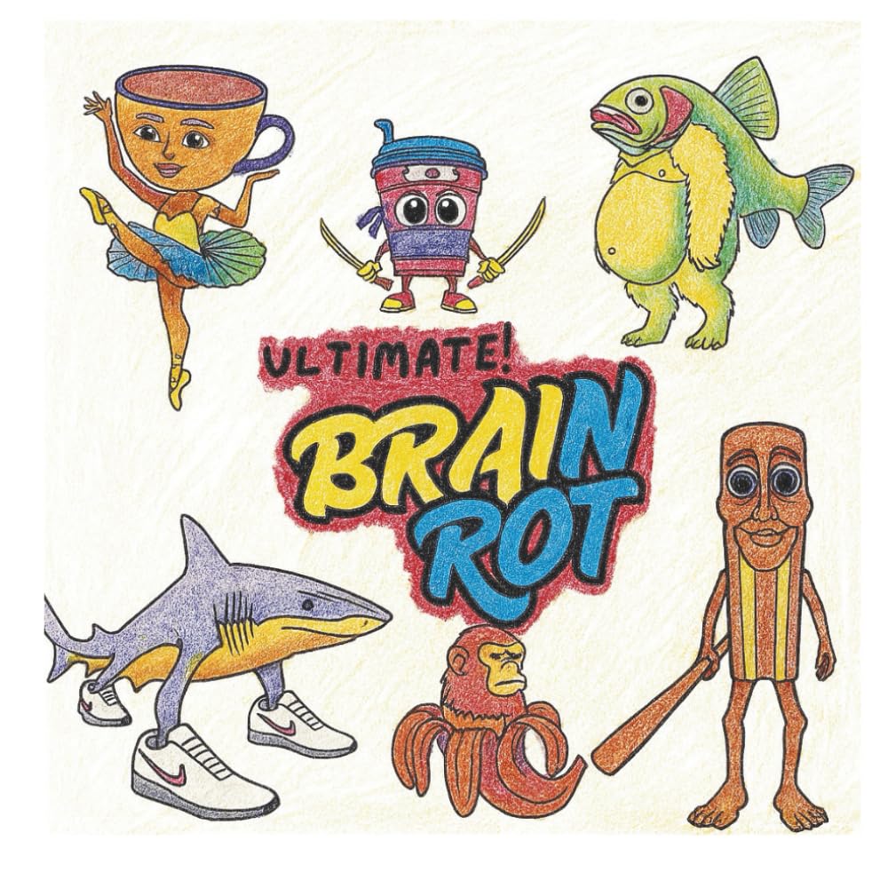 THE ULTIMATE BRAIN ROT COLORING BOOK