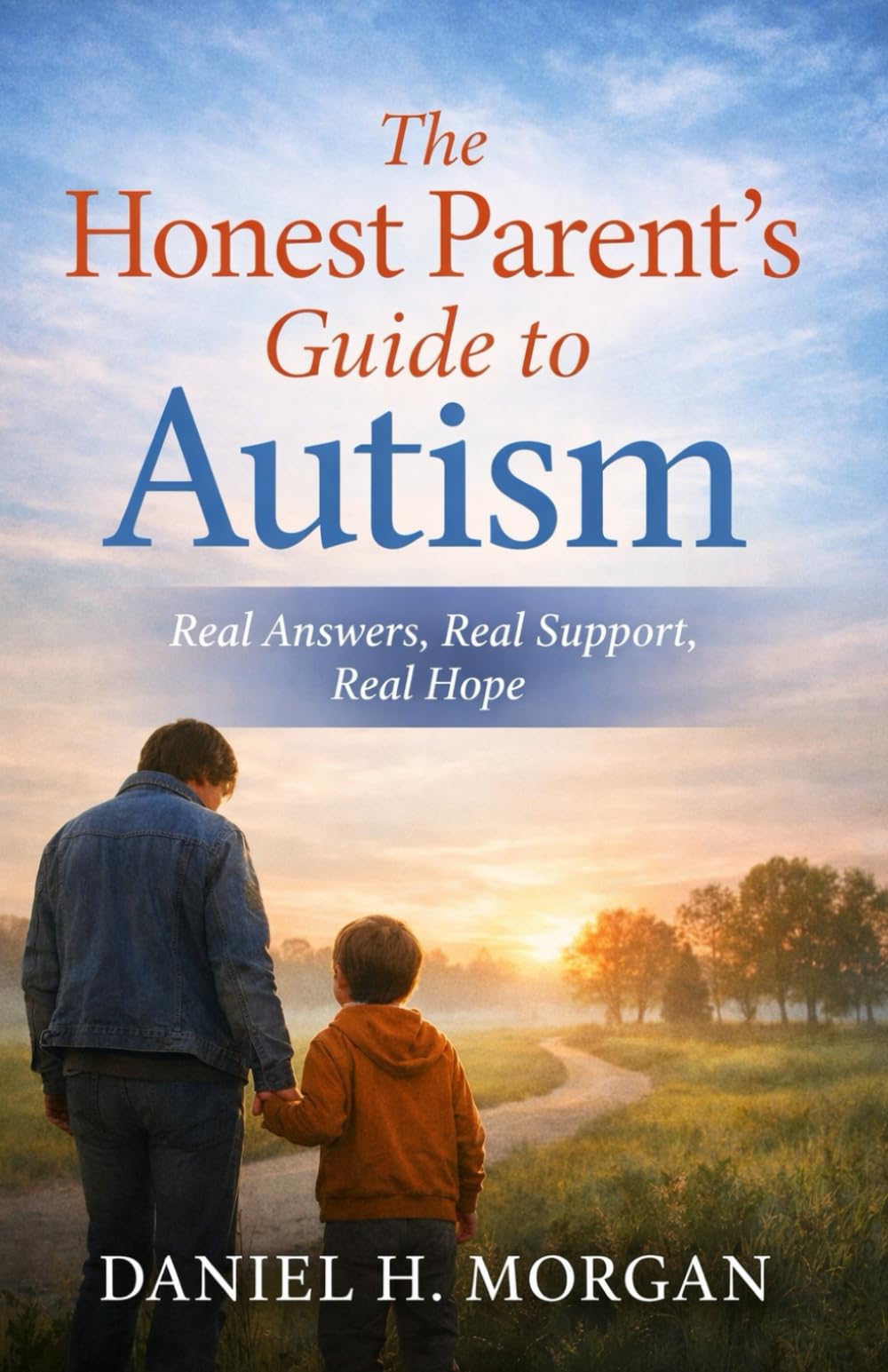 The Honest Parent’s Guide to Autism: Signs, Support, and Real-Life Conversations