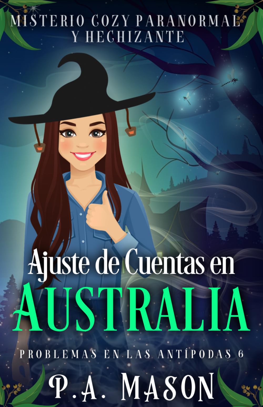 Ajuste de cuentas en Australia: Misterio cozy paranormal y hechizante (Problemas en las Antípodas)