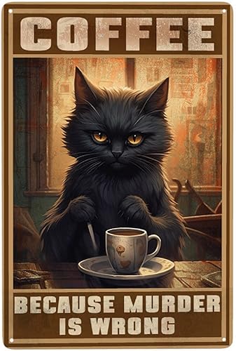 HORSESBLANKET Cartel de metal retro con texto en inglés Because Murder Is Wrong, divertido cartel de aluminio para cafetería, cocina, club, bar,