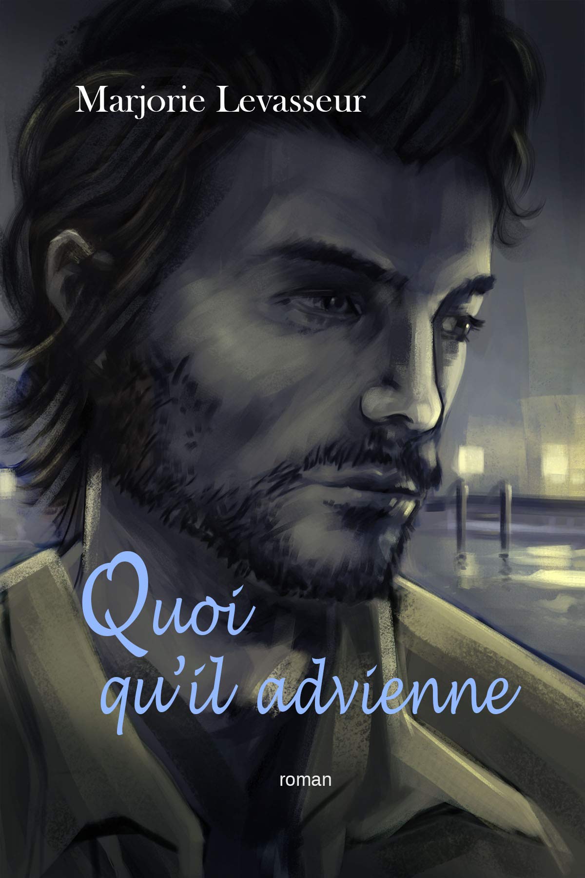 Quoi qu'il advienne (Envers et contre tout t. 2)