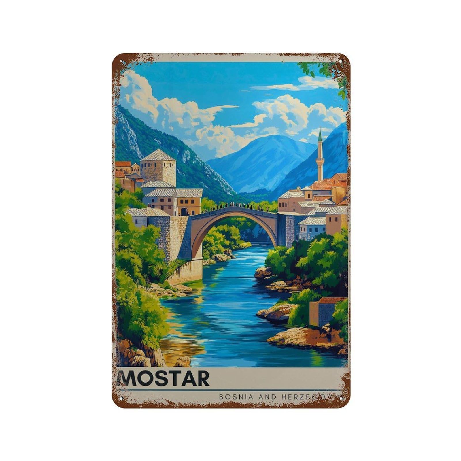 xiaoxiaoshen Mostar Travel Bosnia And Herzegovina Wall Decor Art Metal Tin Poster Modern Home Decor Art Home Bar Shop Decorations Vintage Sign 30x20cm