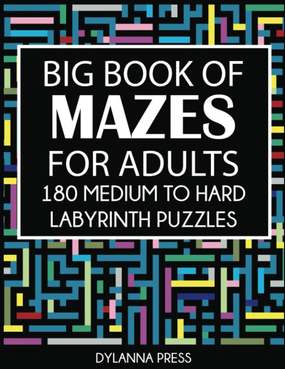 Big Book of Mazes for Adults: 180 Medium to Hard Labyrinth Puzzles