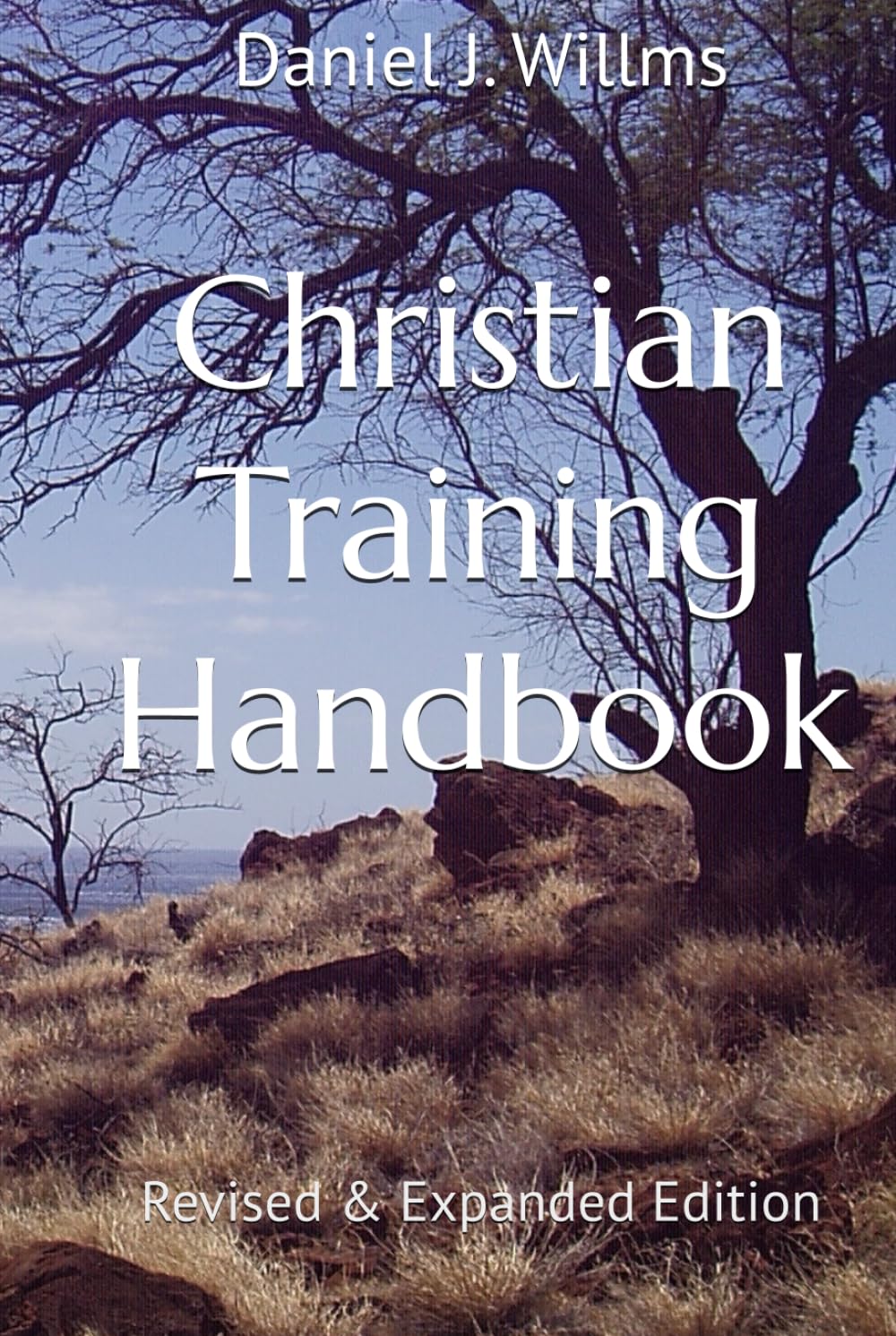 Christian Training Handbook: Revised & Expanded Edition