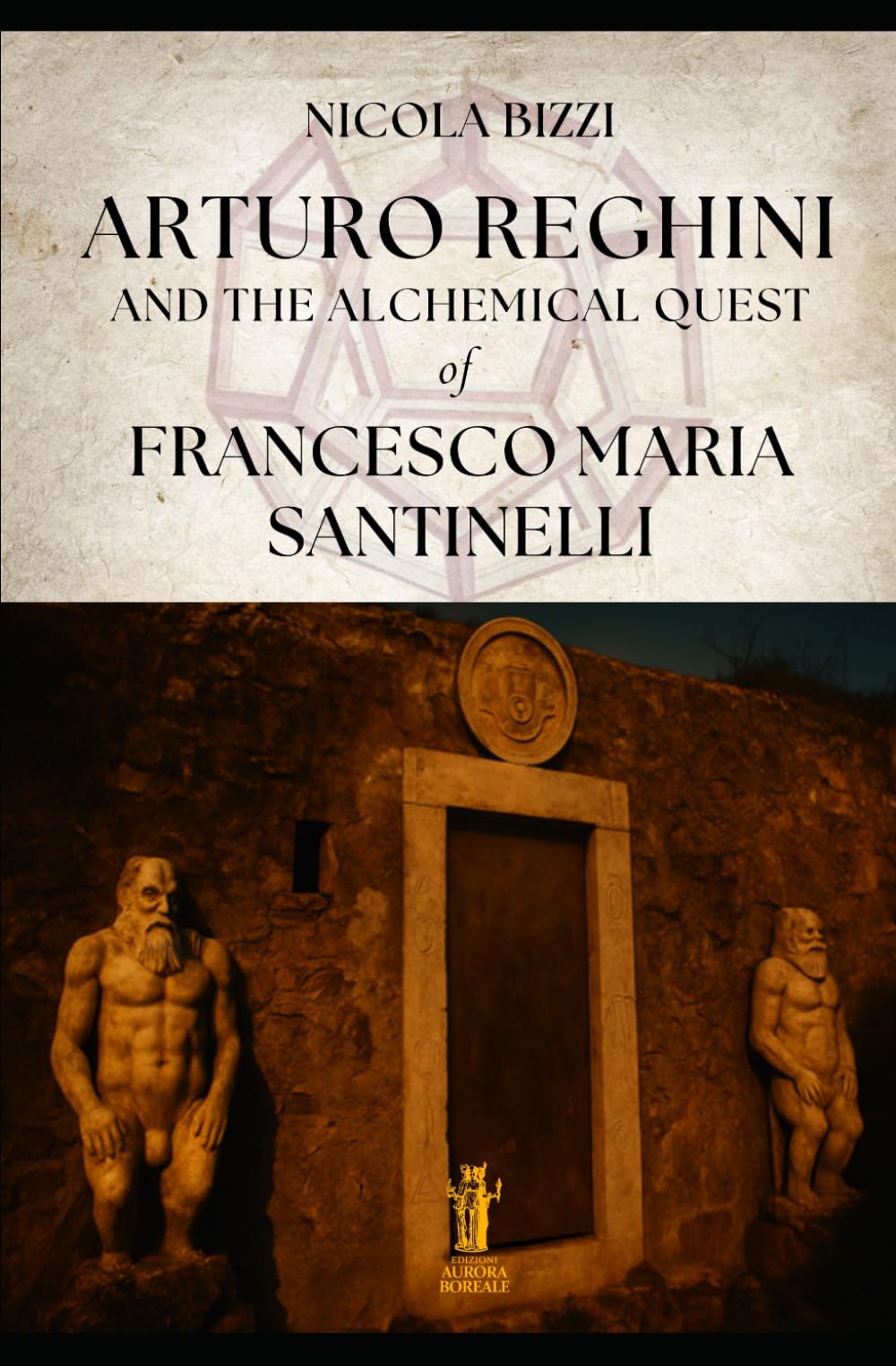 Arturo Reghini and the Alchemical Quest of Francesco Maria Santinelli