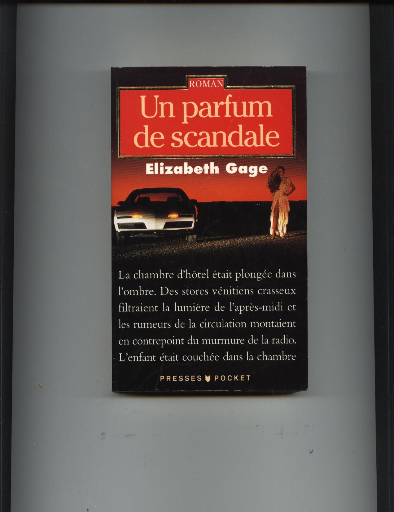 Parfum de scandale -un GAGE, E.
