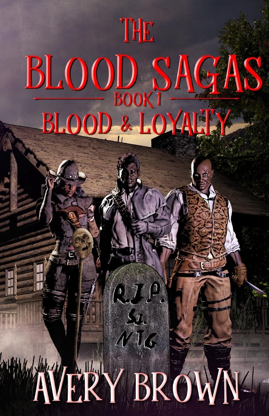Blood Sagas: Book 1 - Blood & Loyalty (The Blood Sagas)