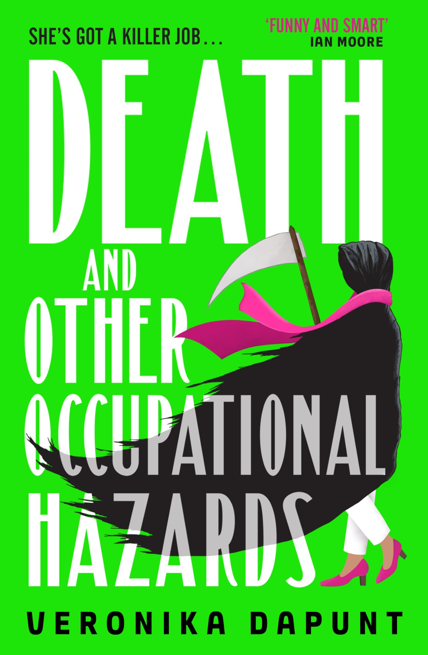 Death and Other Occupational Hazards: The joyful, hilarious and darkly twisted murder mystery about the not-so-grim reaper.