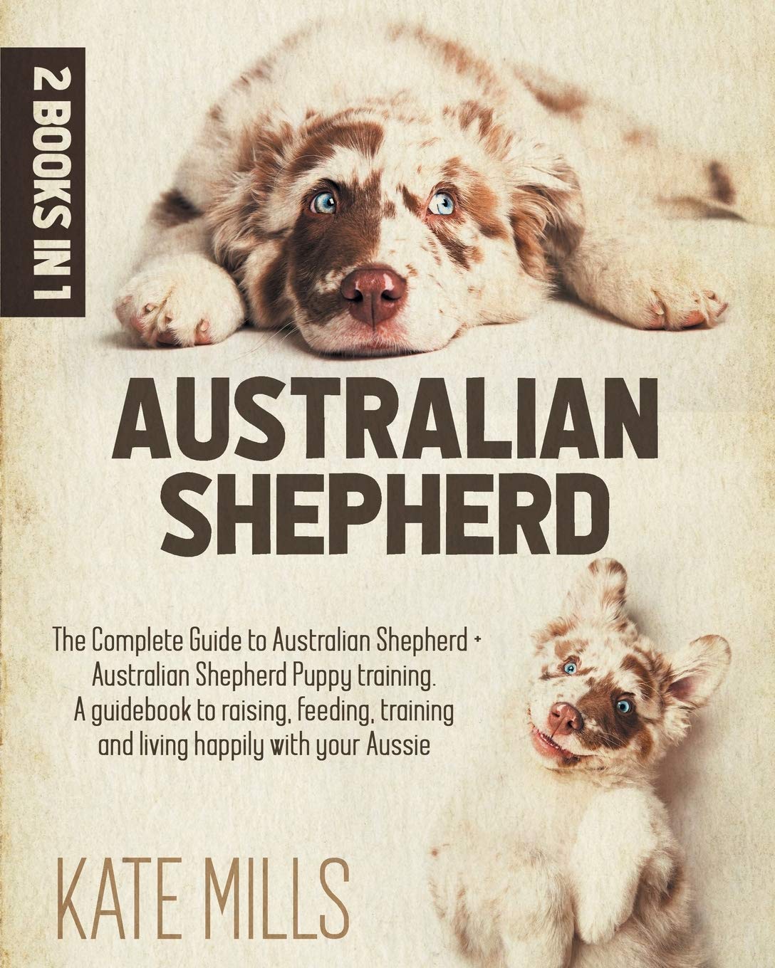 Buy Australian Shepherd 2 Books in 1 The Guide Complete to Australian