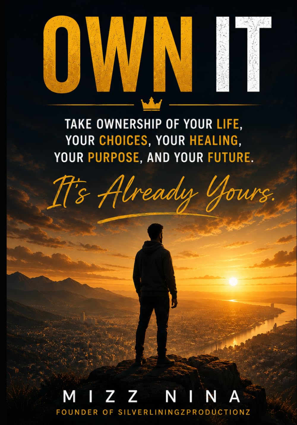 Own It: Because It’s already yours