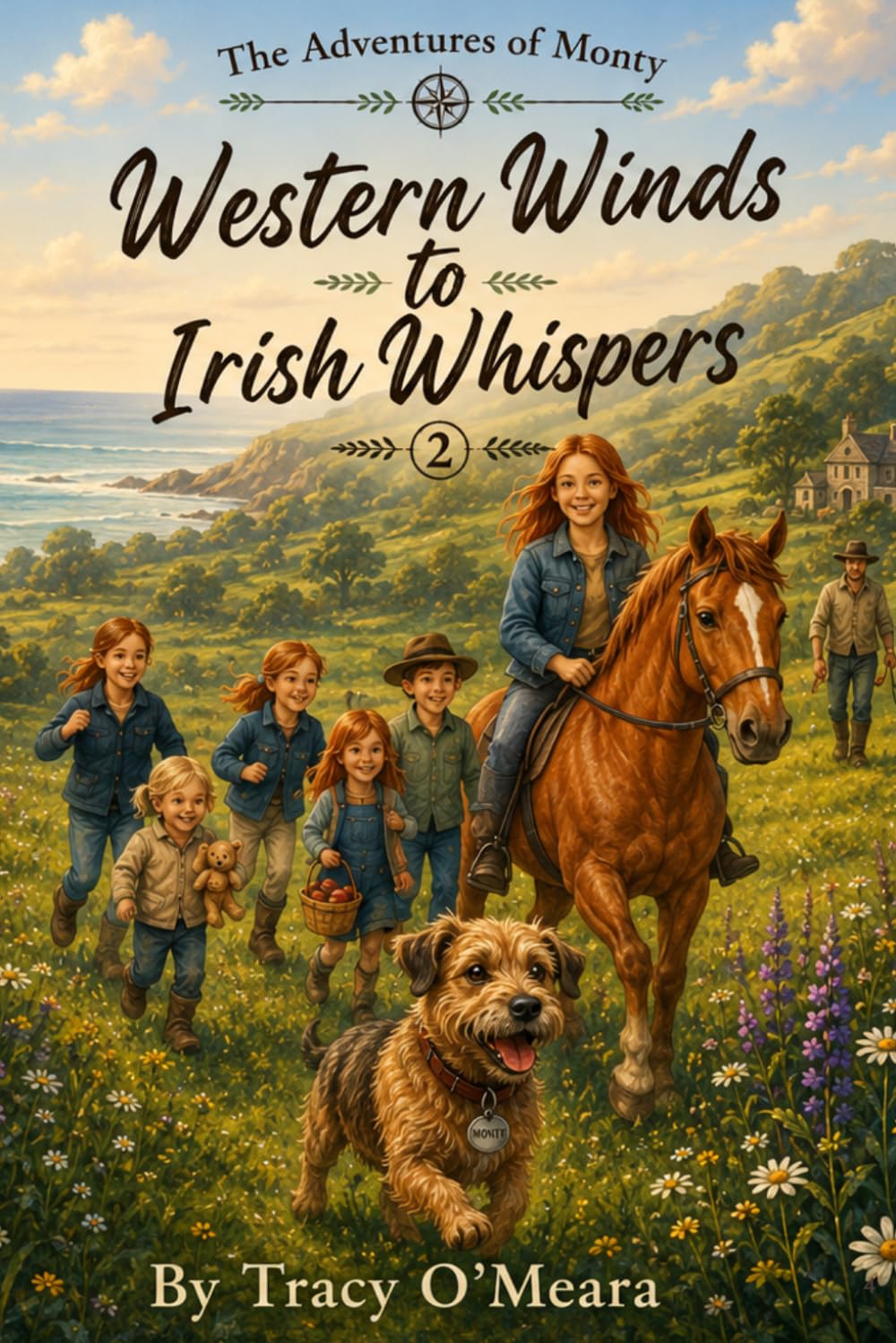 The Adventures of Monty: From Western Winds to Irish Whispers: 2