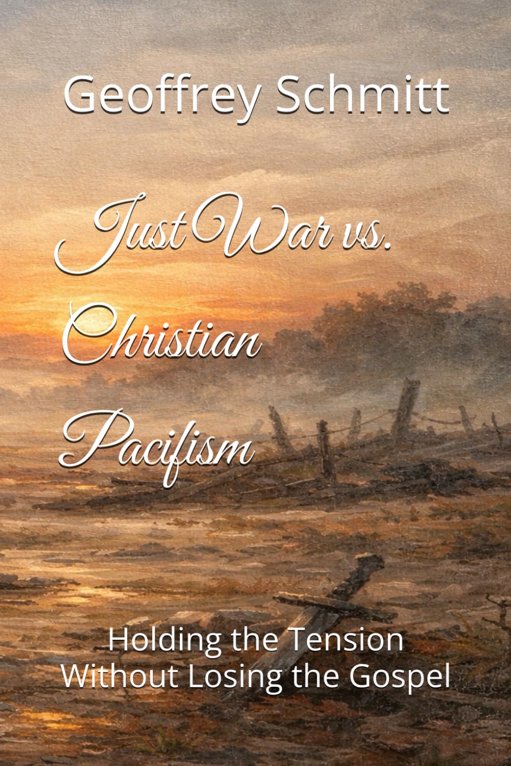 Just War vs. Christian Pacifism: Holding the Tension Without Losing the Gospel