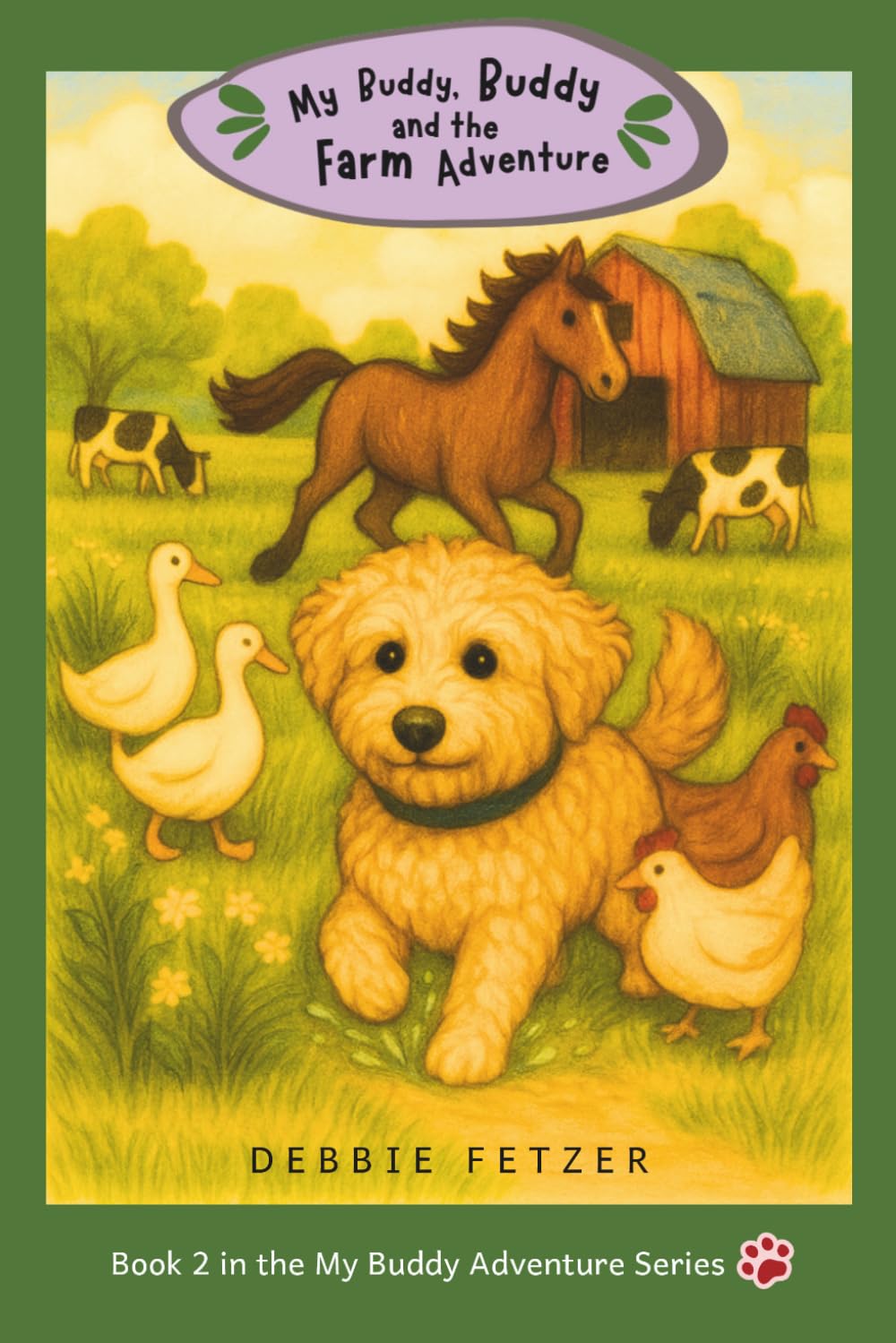 My Buddy, Buddy and the Farm Adventure: 2 (My Buddy Adventure Series)