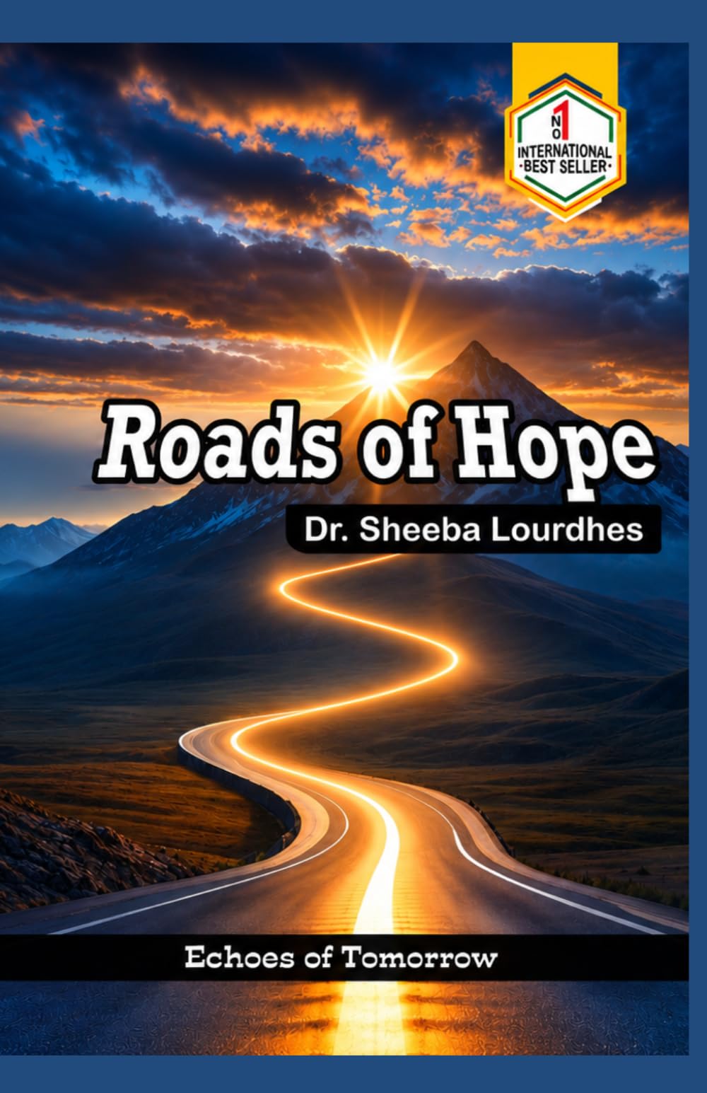 Roads Of Hope: Echoes of Tomorrow