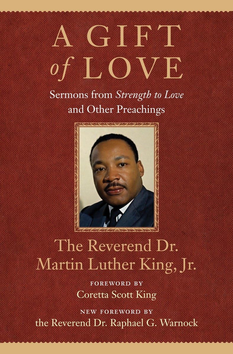 Buy A Gift of Love: Sermons from Strength to Love and Other Preachings (King Legacy) — BookShops.in