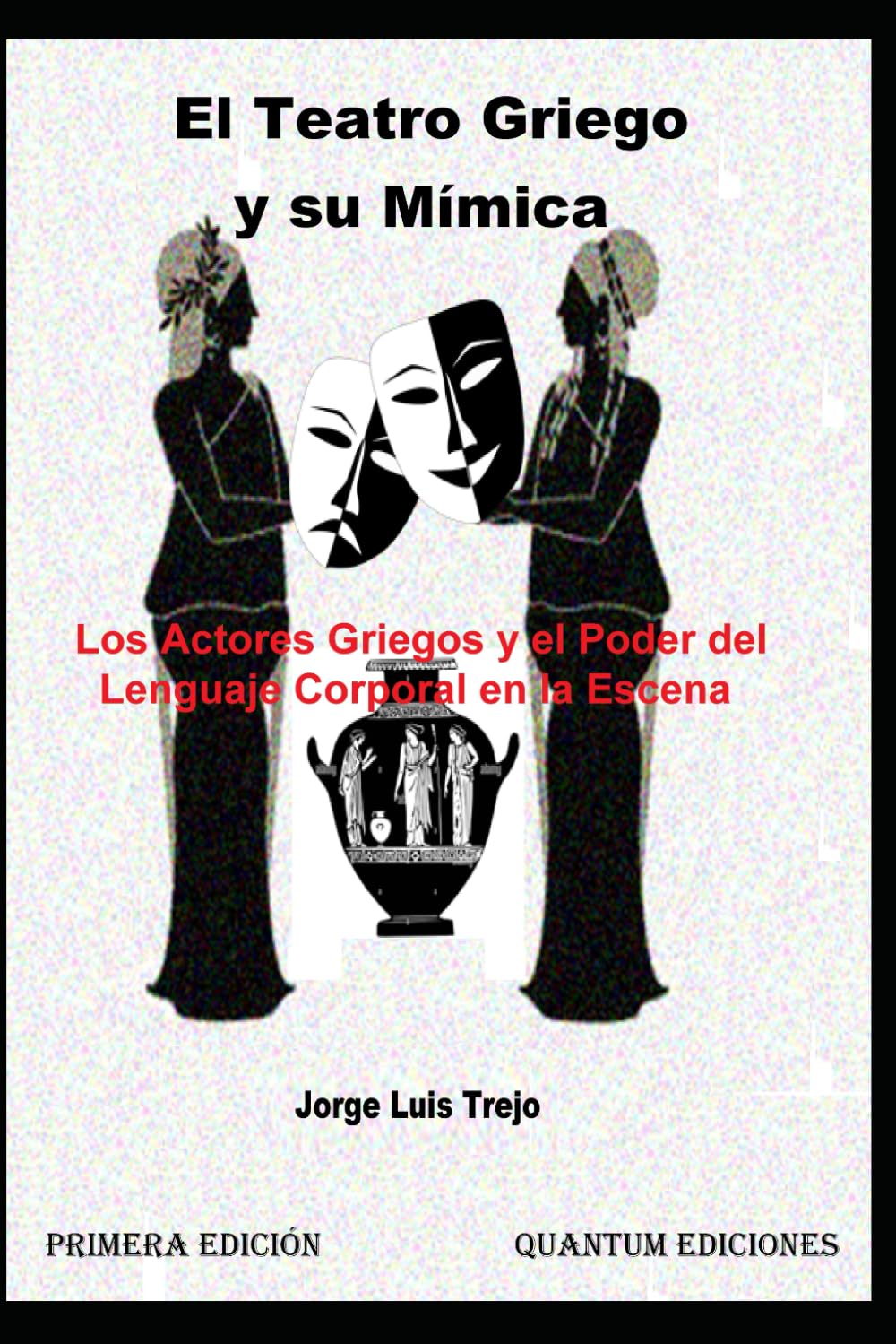 El Teatro Griego y su Mímica: Los Actores Griegos y el Poder del Lenguaje Corporal en la Escena