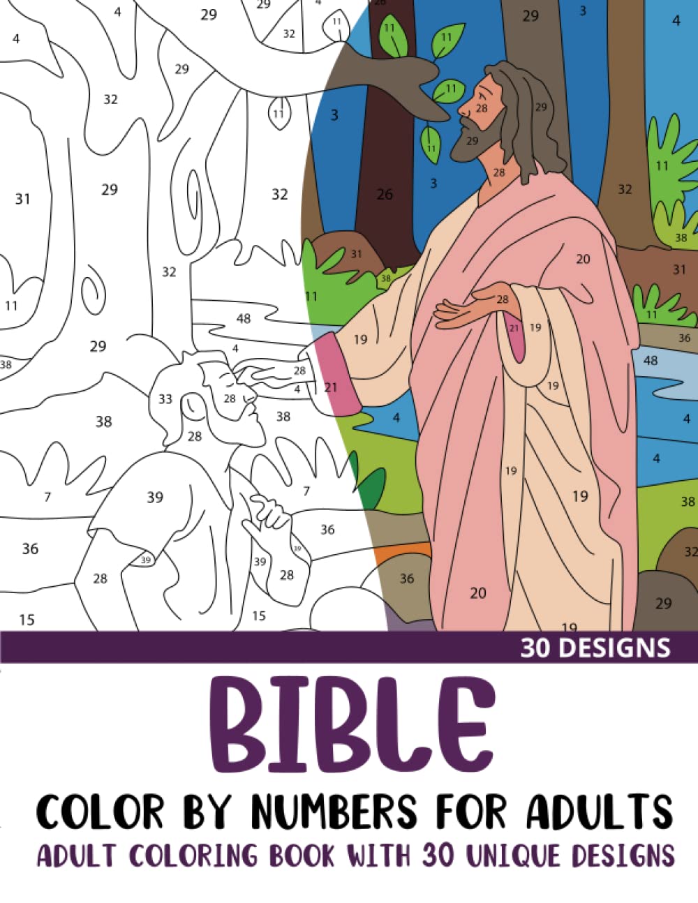 Bible Color by Numbers for Adults: Adult Coloring Book with 30 Unique Designs (Color by Number Coloring Books for Adults)