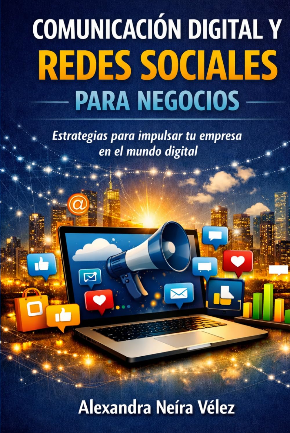 Comunicación Digital y Redes Sociales para Negocios