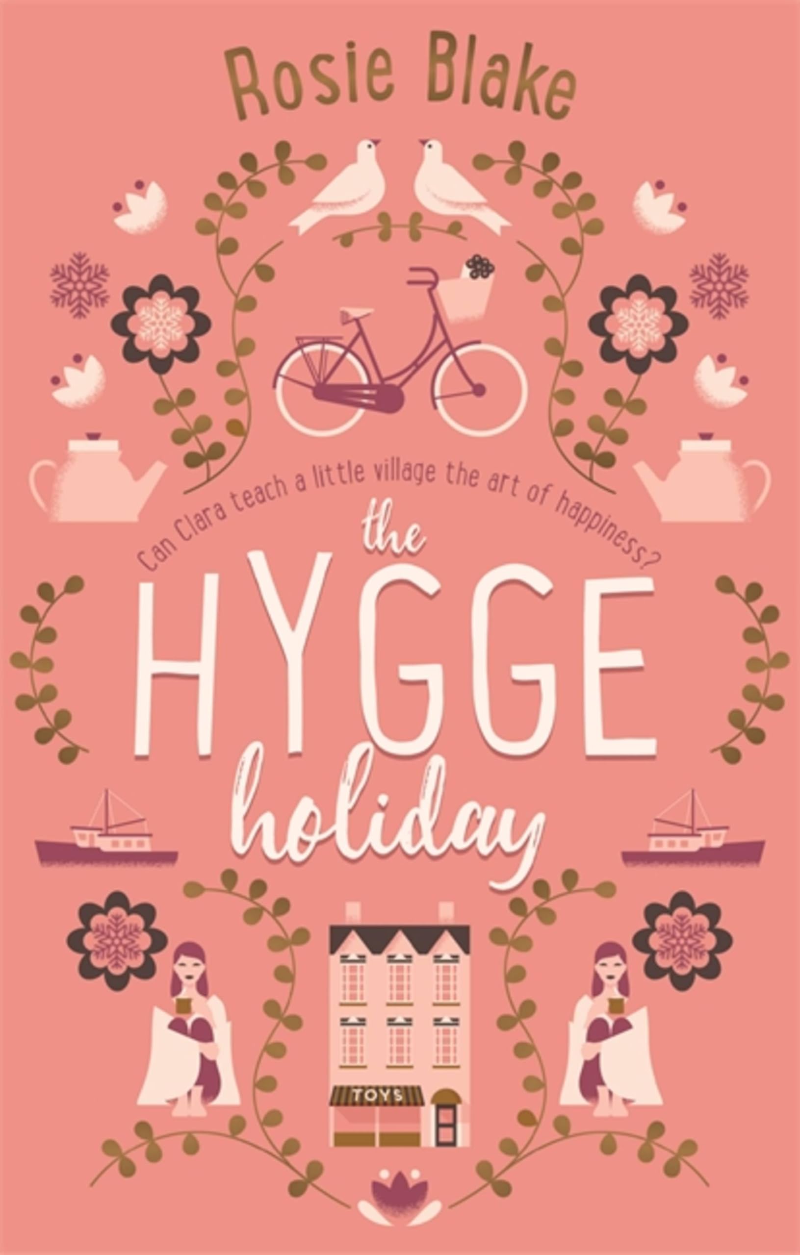 The Hygge Holiday by Rosie Blake (Paperback Book)