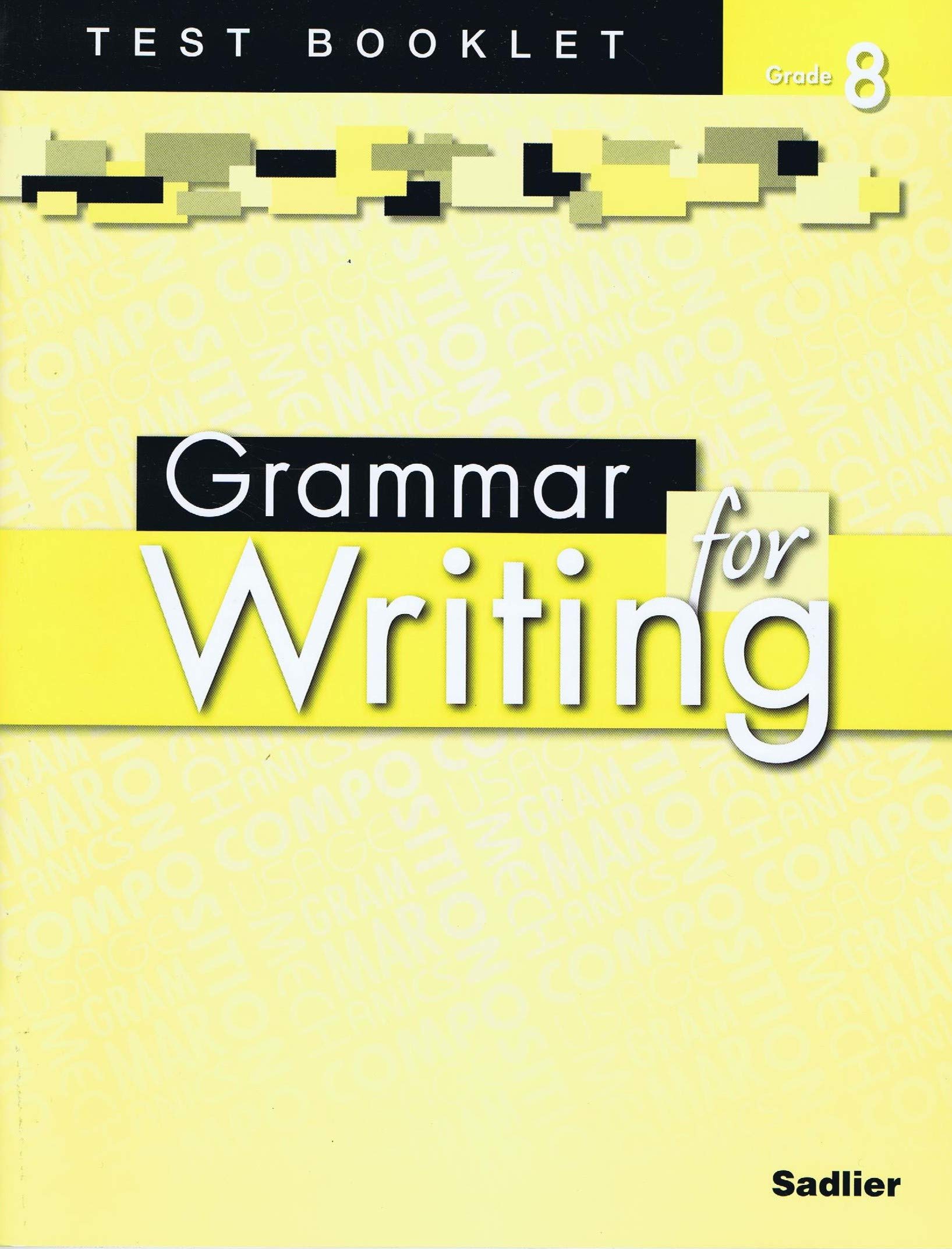 Grammar for Writing Level Yellow Test Booklet Sadlier 2009