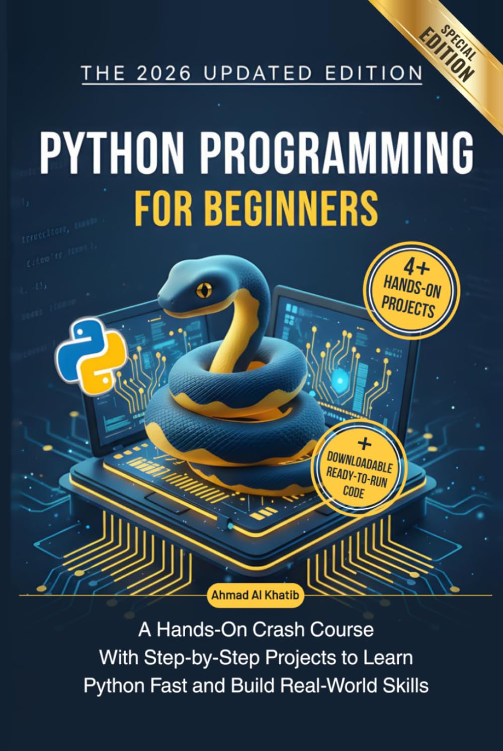 Python Programming for Beginners: A Hands-On Crash Course with Step-by-Step Projects to Learn Python Fast and Build Real-World Skills (Programming for Beginners: Step-by-Step Series)