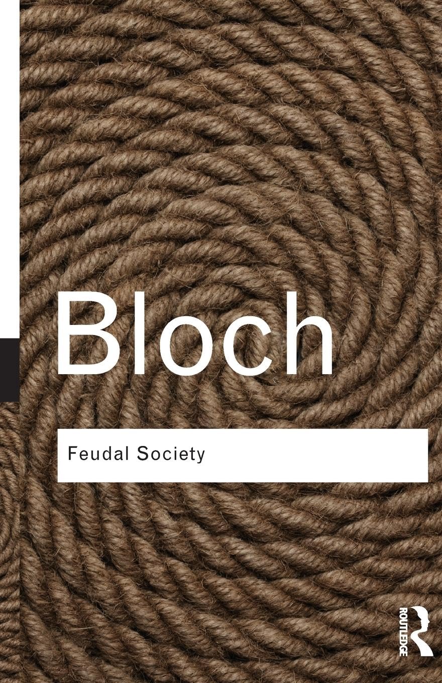 Feudal Society (Routledge Classics)