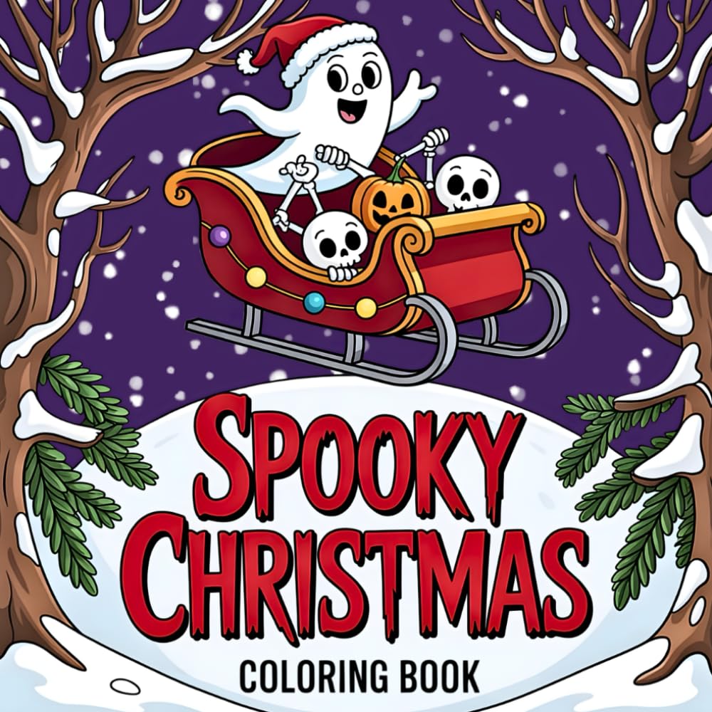 Spooky Christmas Coloring Book: 30 Relaxing Holiday Scenes with Whimsical Ghosts and Adorable Characters