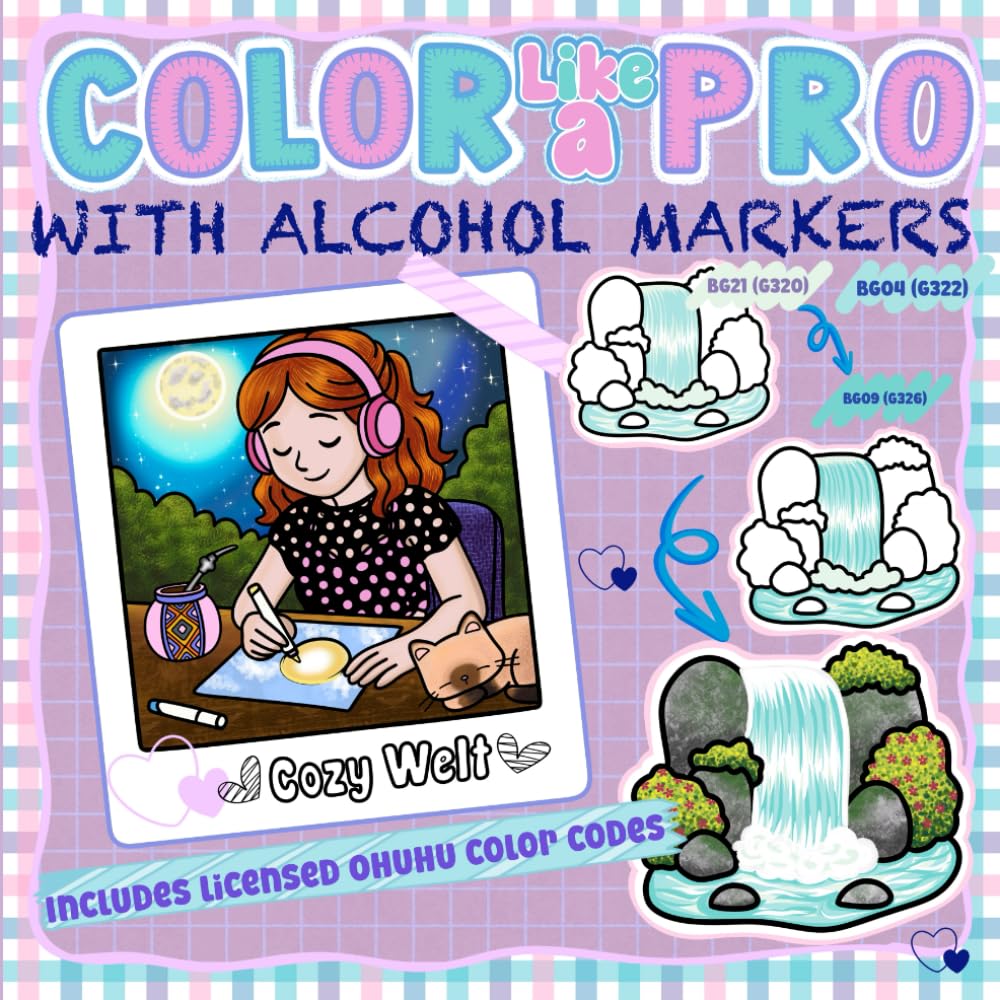 COLOR LIKE A PRO – WITH ALCOHOL MARKERS: Step-by-Step Guide to Coloring: Learn and Train Realistic Effects, Blending, Shadows, Gradients, Light, ... for Beginners and Advanced Colorists