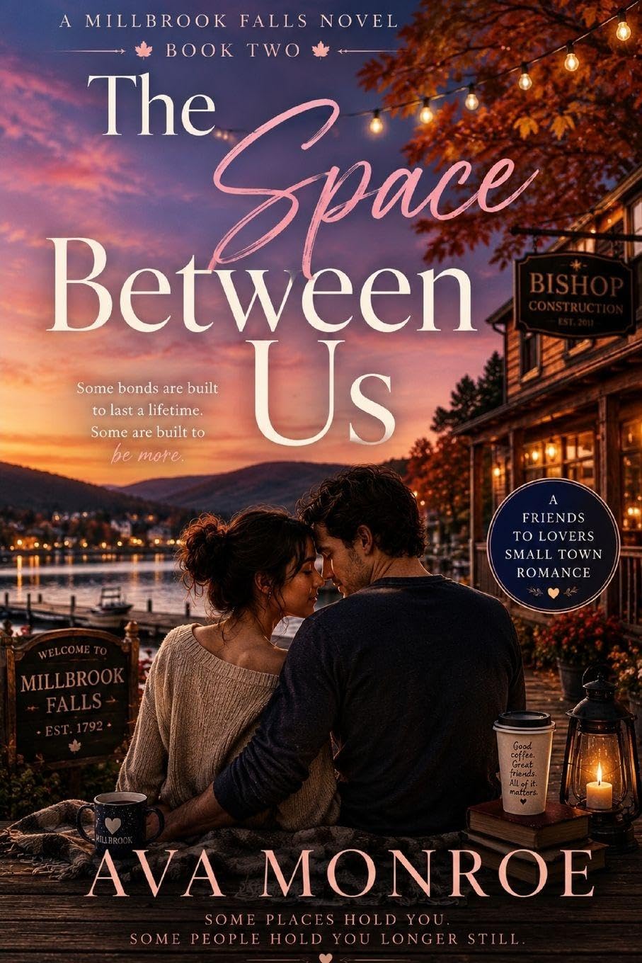 The Space Between Us: A Millbrook Falls Novel — Book Two
