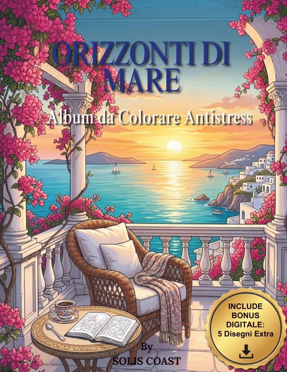 Orizzonti Di Mare: Paesaggi Mediterranei: Libro da Colorare per Adulti con 50 Illustrazioni Antistress e Bonus Digitale