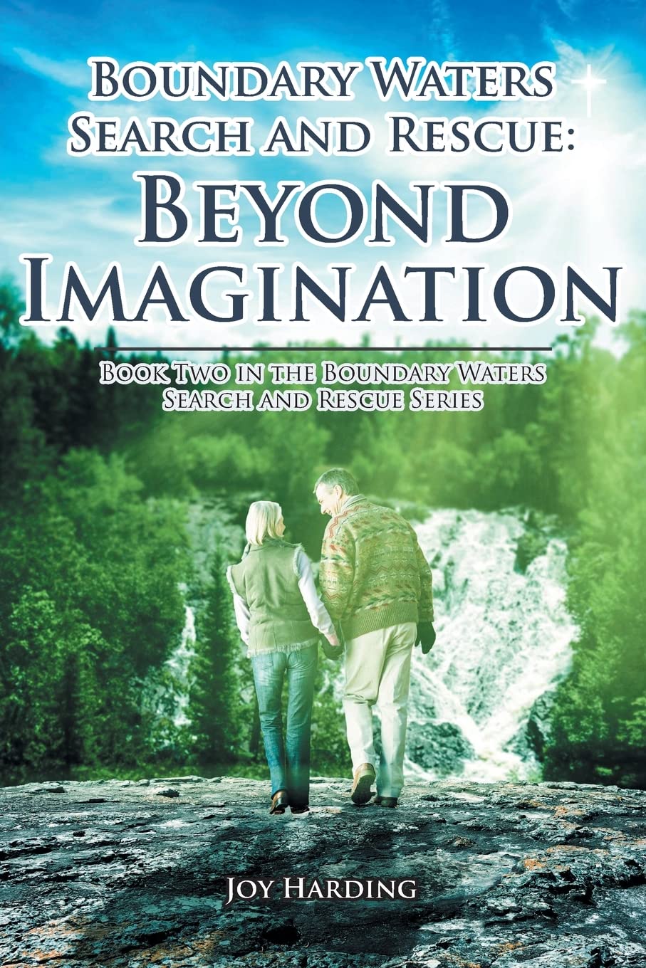 Buy Boundary Waters Search And Rescue Beyond Imagination Book Two in