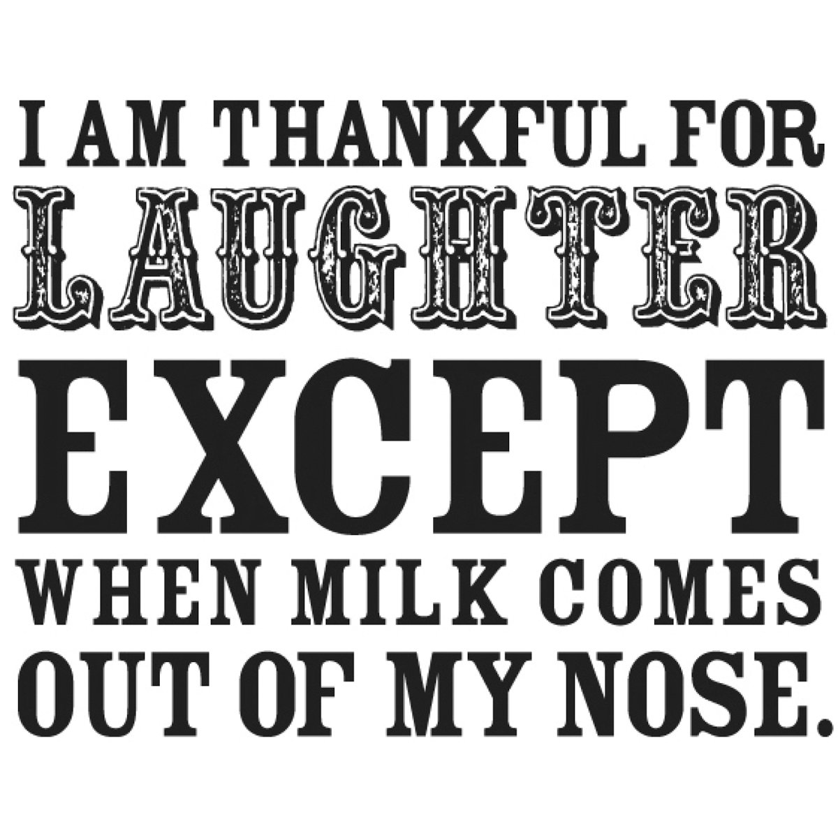 Gourmet Rubber Stamps Cling Stamps 2.75 x 4.75-inch-I Am Thankful for Laughter