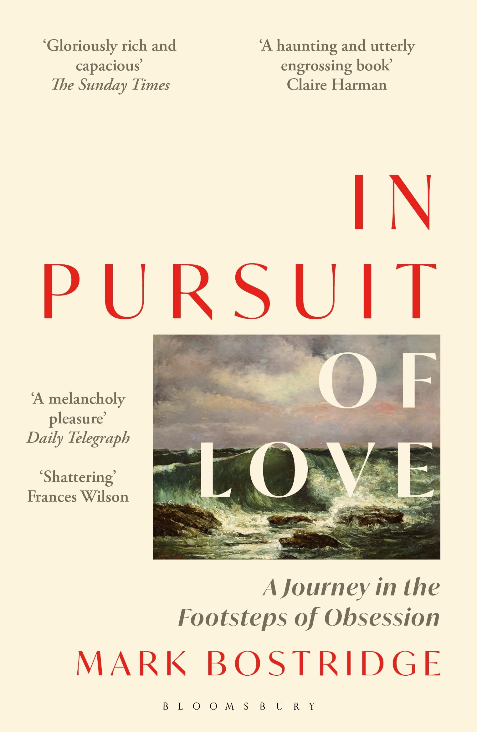 In Pursuit of Love: A Journey in the Footsteps of Obsession