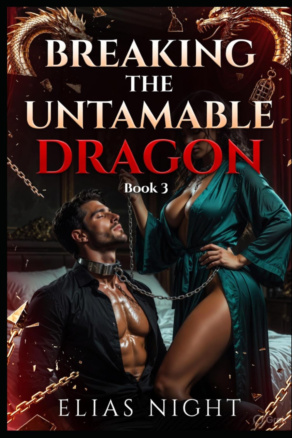 Breaking the Untamable Dragon Book 3