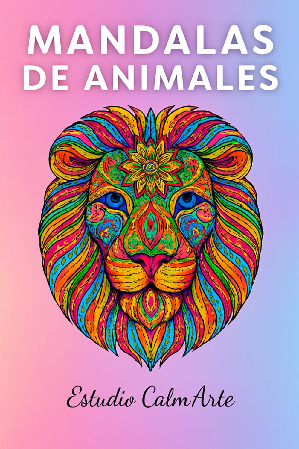 Mandalas de Animales – Libro para Colorear para Adultos: Relájate, conecta contigo y da vida a ilustraciones únicas.