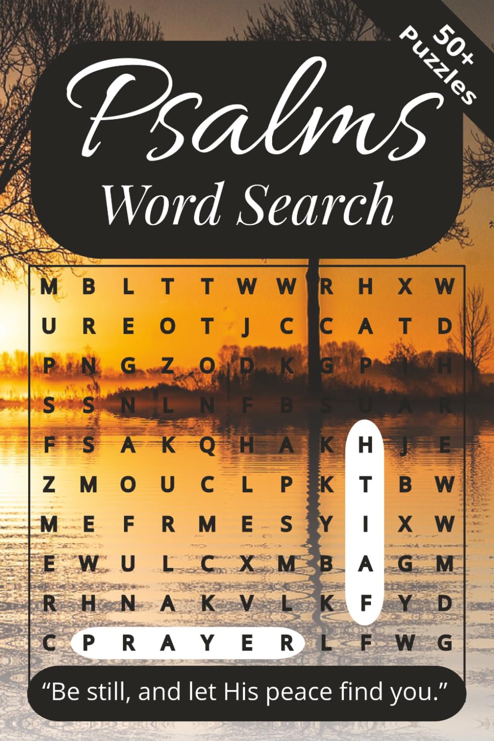 Psalms Word Search: Word Search Puzzles Inspired by Scripture with Easy to Read Print about Psalms, Edition for Spiritual Seekers of All Ages / 6⨉9 ... and Relaxation (The Holy Word Puzzle Series)