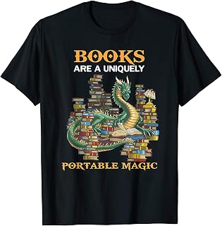 Books Are Uniquely Portable Magic Funny Dragon T-Shirt