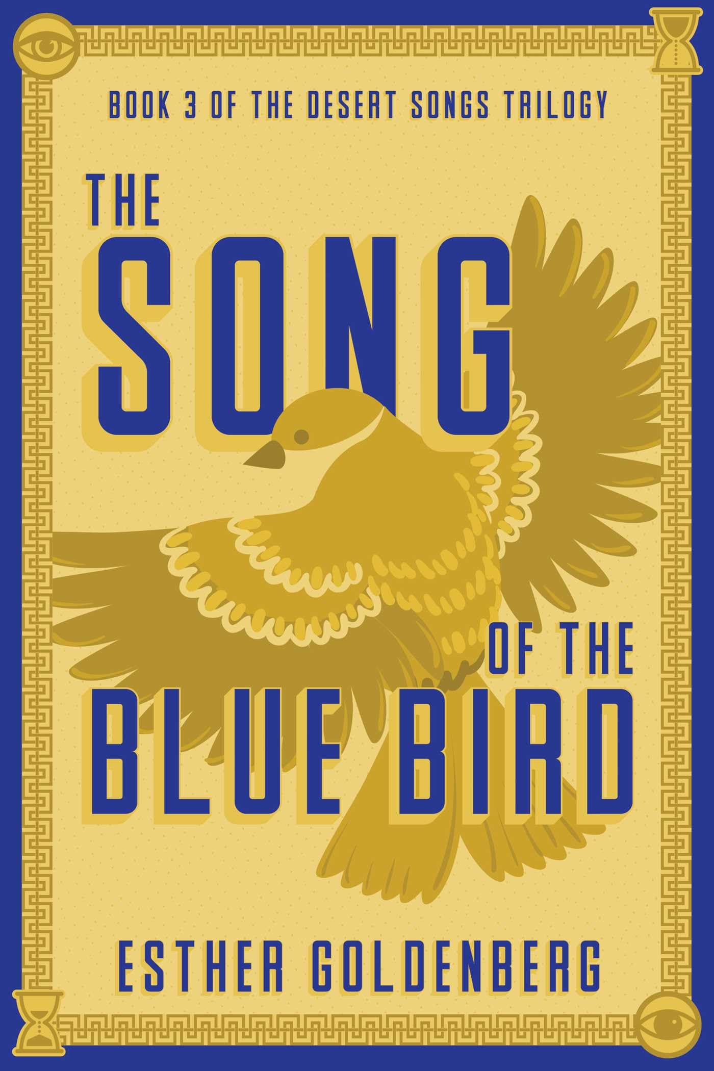 Song of the Bluebird: Book 3 of the Desert Songs Trilogy