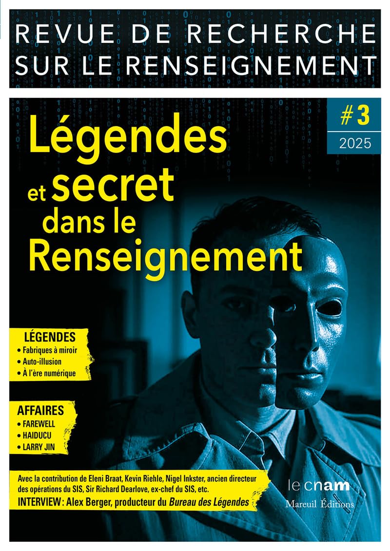 Revue de Recherche sur le Renseignement - N° 3 Légendes et secret dans le Renseignement (3)