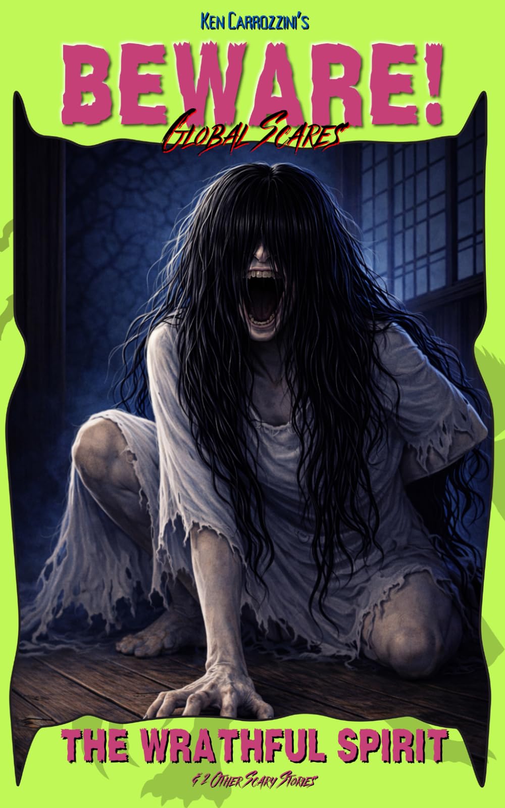 Beware! The Wrathful Spirit: & 2 Other Scary Stories