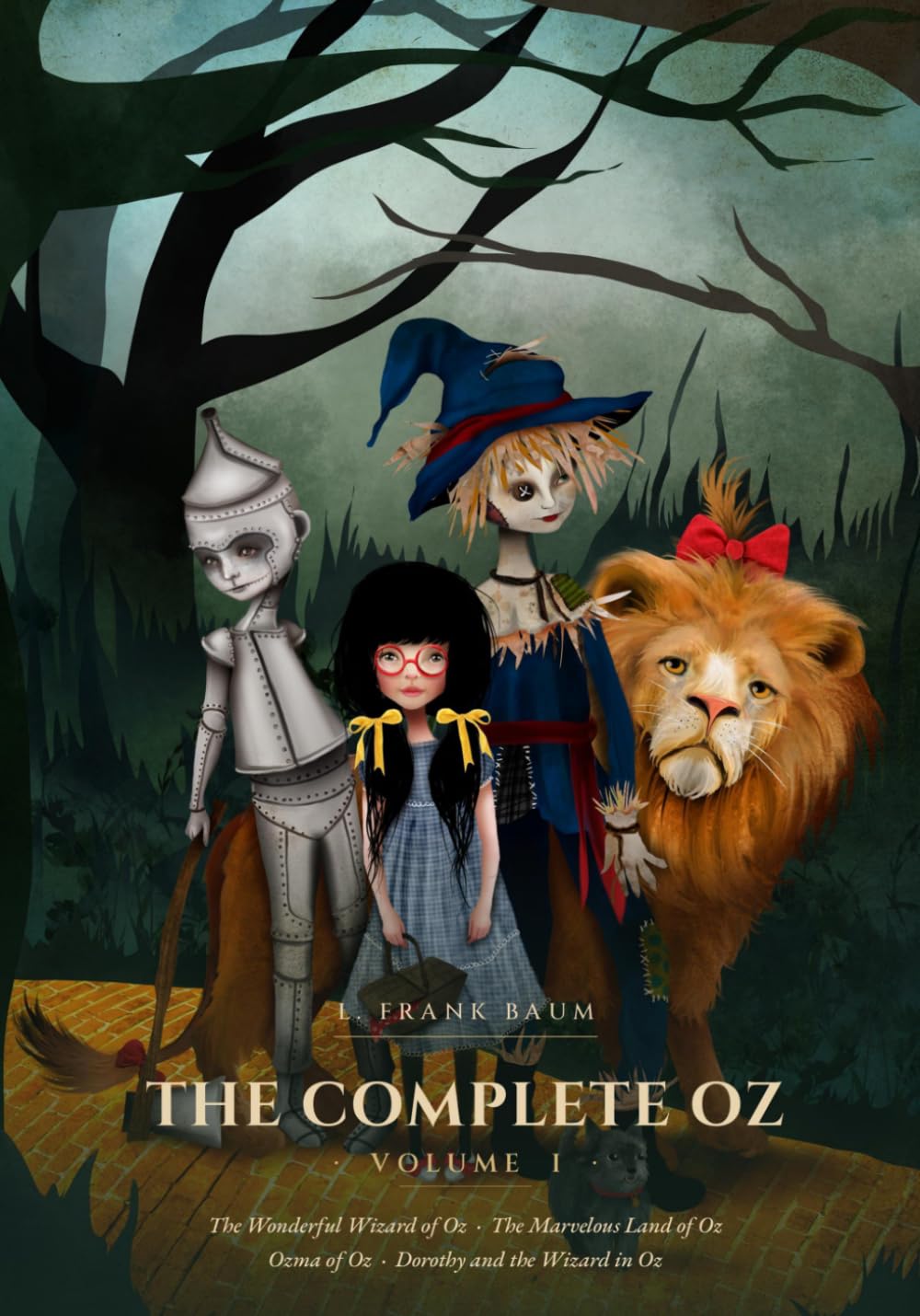 The Complete Oz: Volume I: The Wonderful Wizard of Oz, The Marvelous Land of Oz, Ozma of Oz & Dorothy and the Wizard in Oz