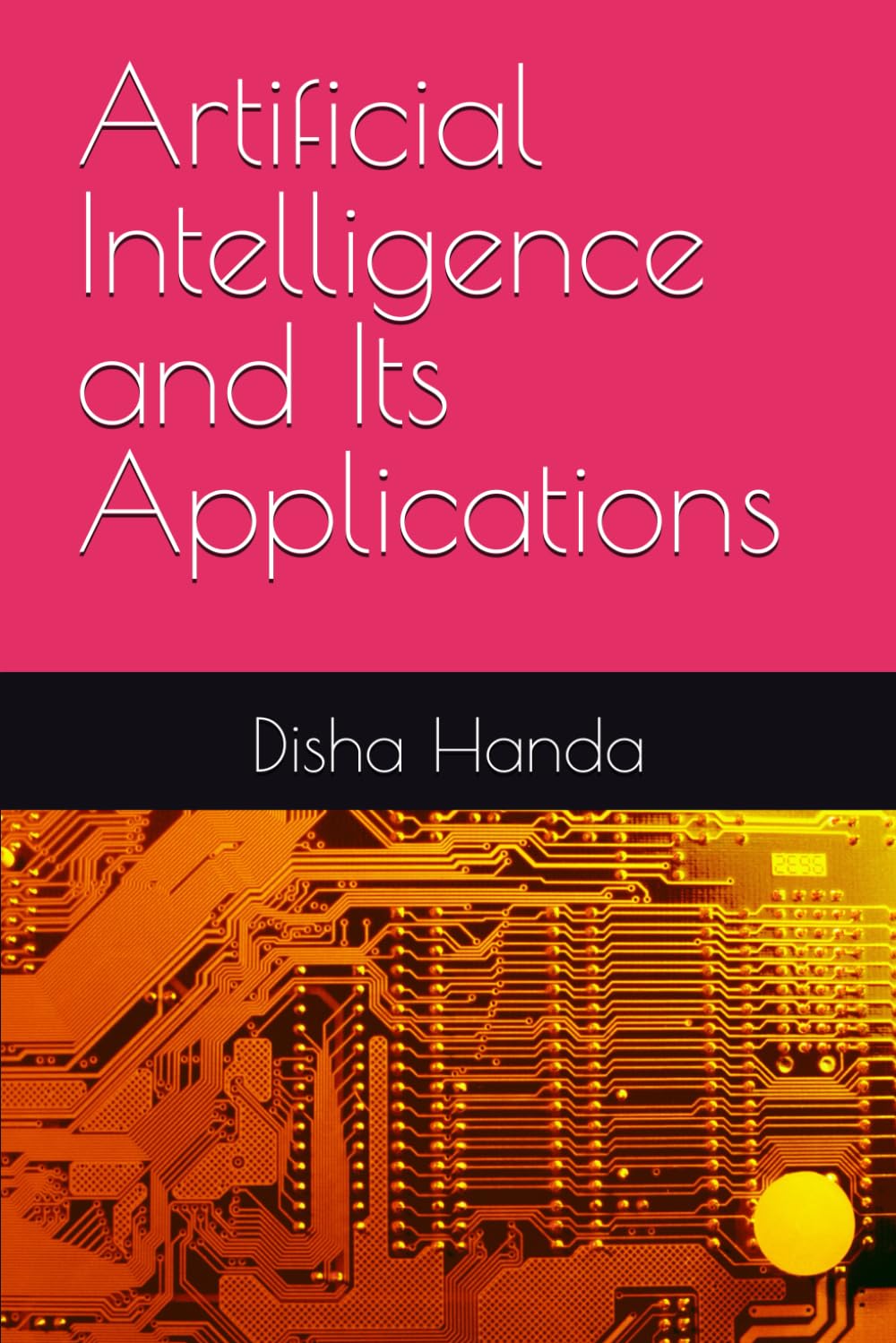 Artificial Intelligence and Its Applications