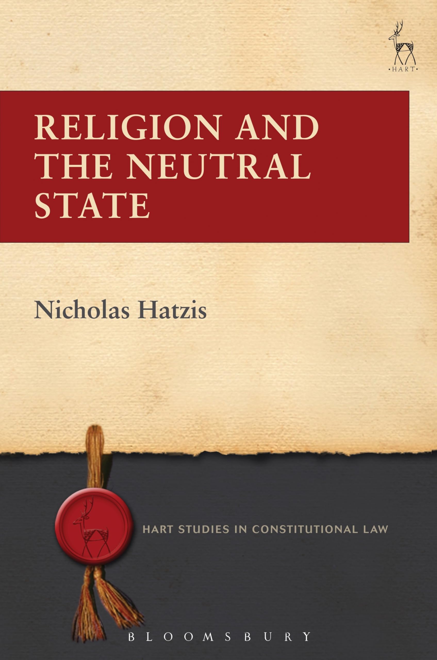 Religion and the Neutral State (Hart Studies in Constitutional Law)