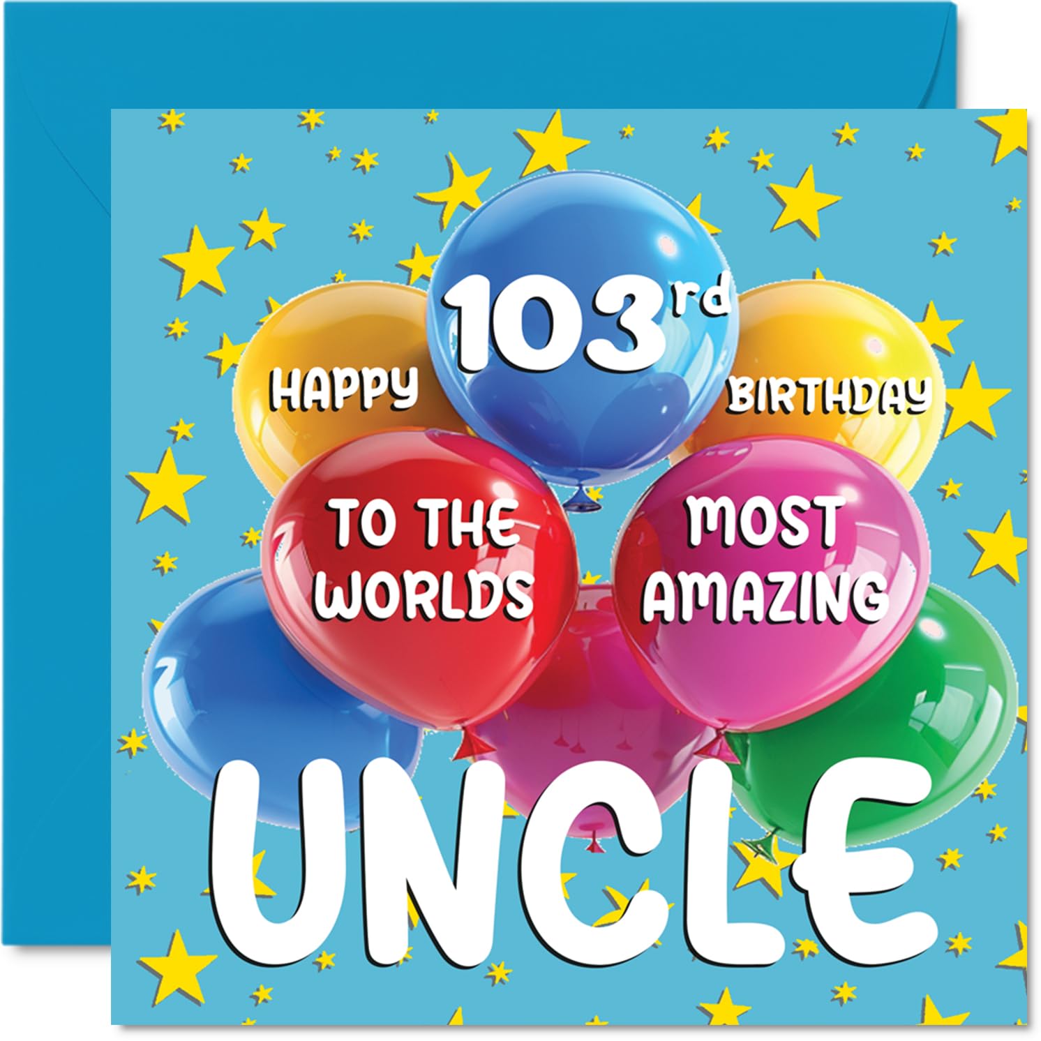 103rd Uncle Birthday Card - World's Most Amazing Uncle - Happy 103rd Birthday Card from Niece Nephew, 145mm Age 103 Greeting Cards