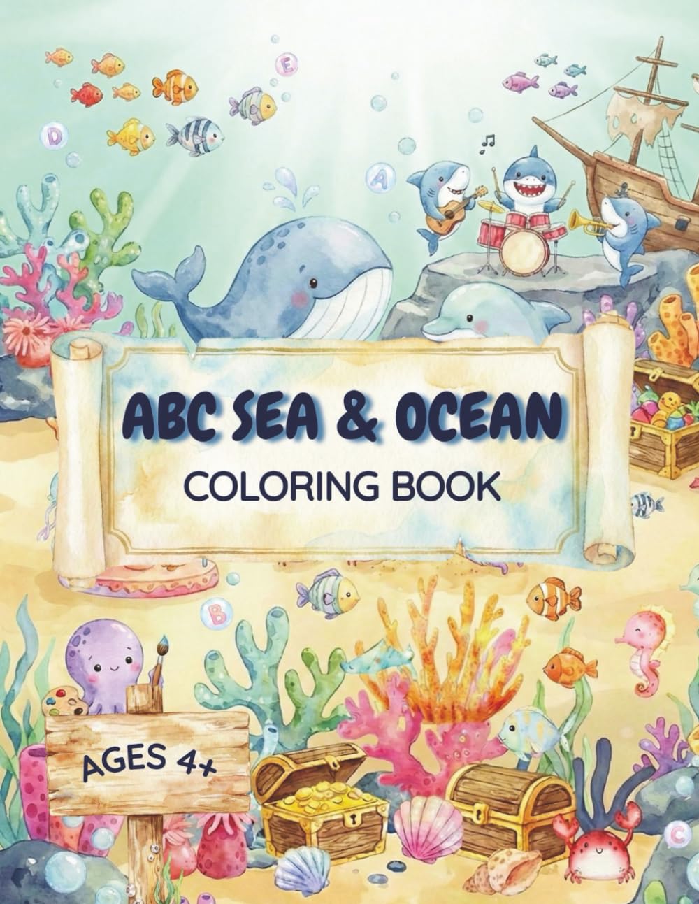 ABC SEA & OCEAN: Easy and Fun Alphabet Coloring Pages for Kids, Preschool and Kindergarten, Sea Life A-Z Coloring Big and Simple (ABC Coloring Book Collection)