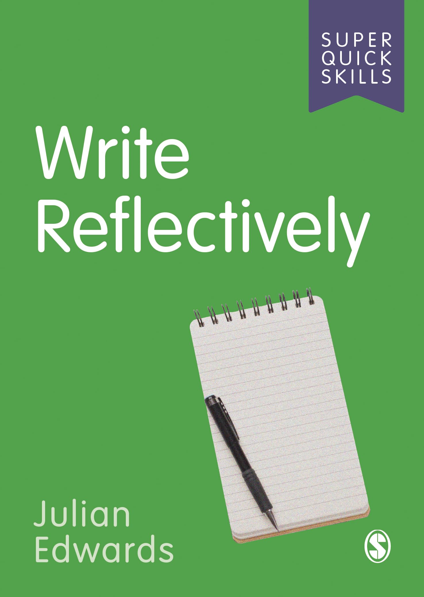 Write Reflectively (Super Quick Skills)