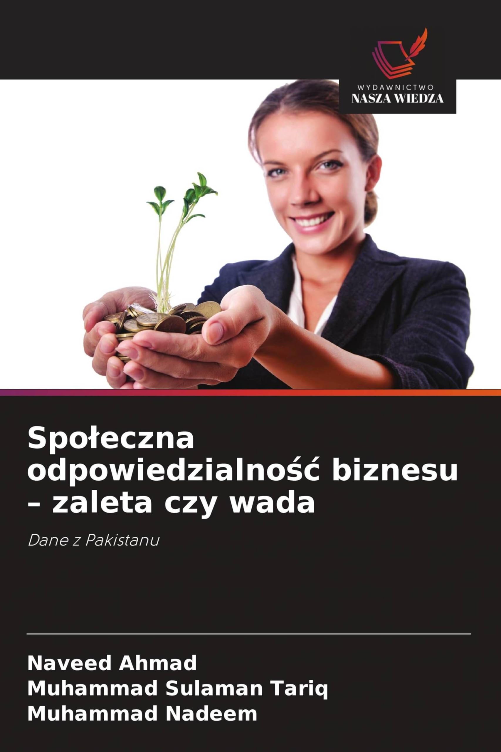 Spo¿eczna odpowiedzialno¿¿ biznesu - zaleta czy wada: Dane z Pakistanu