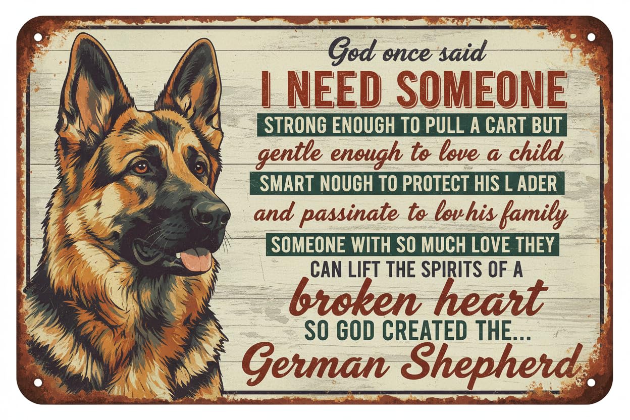 I Need Someone German Shepherd Tin Sign, 8x12 Inch