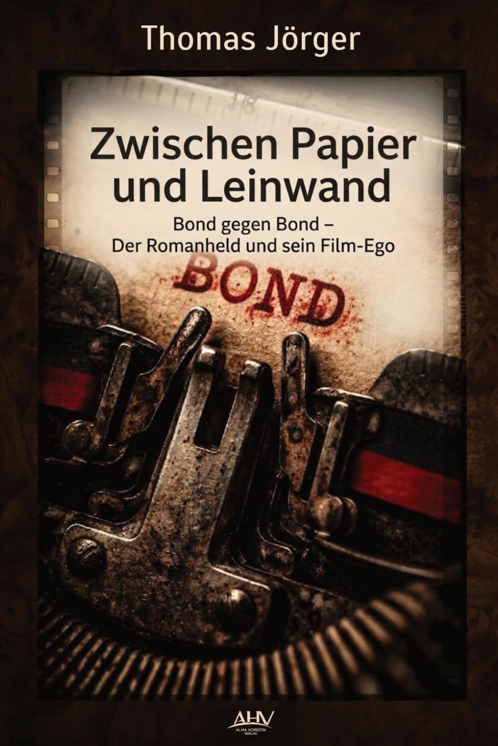 Zwischen Papier und Leinwand: Bond gegen Bond – Der Romanheld und sein Film-Ego