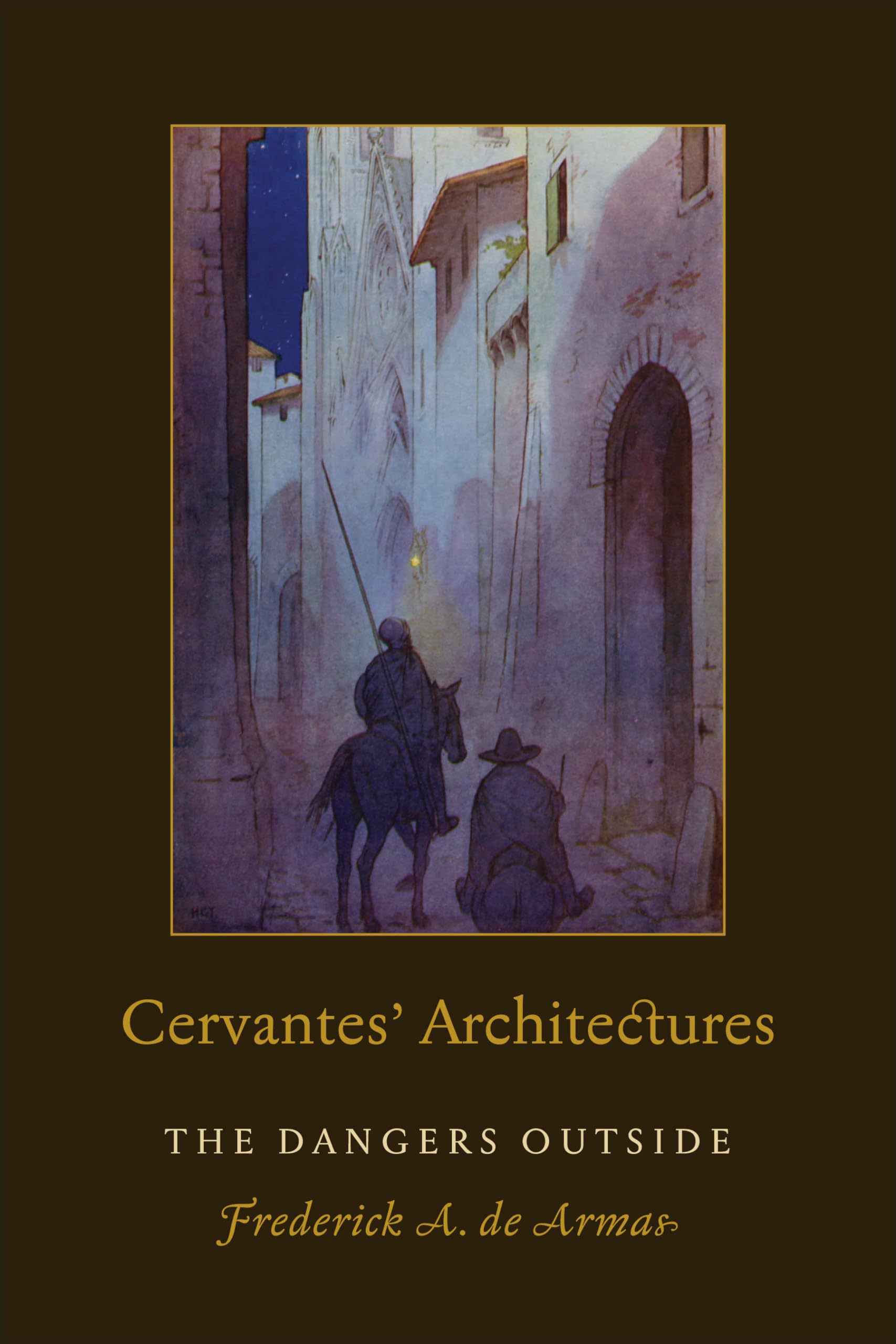 Cervantes' Architectures The Dangers Outside essai critique espace roman